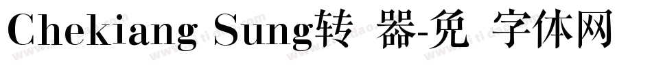 Chekiang Sung转换器字体转换